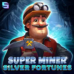 Super Miner Silver Fortunes